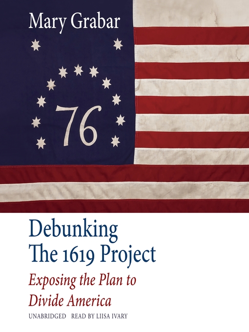 Title details for Debunking the 1619 Project by Mary Grabar - Available